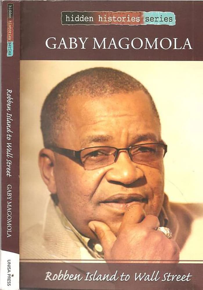 Gaby-Magomola--Robben-Island-to-Wall-Street Gaby-Magomola--Robben-Island-to-Wall-Street