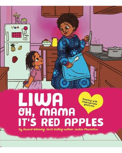 Jackie-Phamotse-Oh-Mama-Its-Red-Apples-Liwa-Book-2 Jackie-Phamotse-Oh-Mama-Its-Red-Apples-Liwa-Book-2